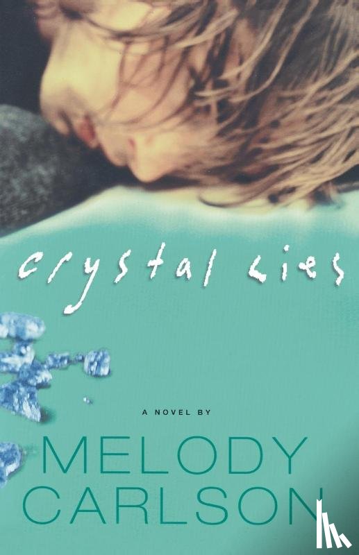 Carlson, Melody - Crystal Lies