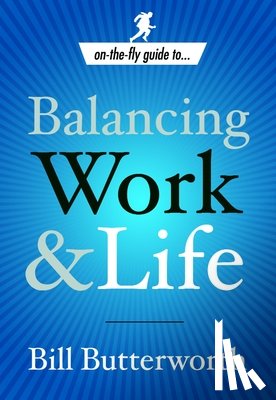 Butterworth, Bill - Balancing Work and Life