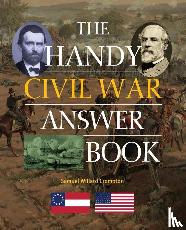 Crompton, Samuel Willard - The Handy Civil War Answer Book
