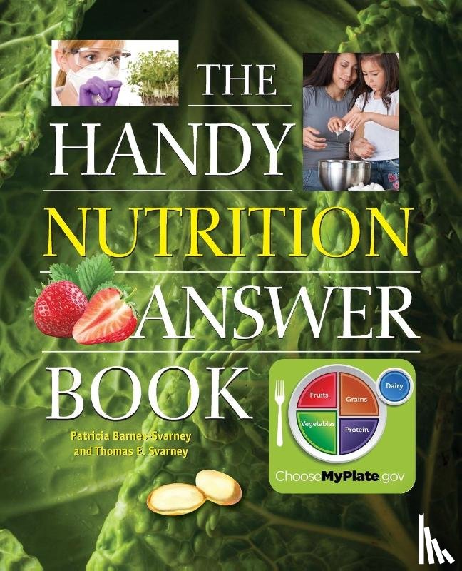 Barnes-Svarney, Patricia, Svarney, Thomas E. - The Handy Nutrition Answer Book
