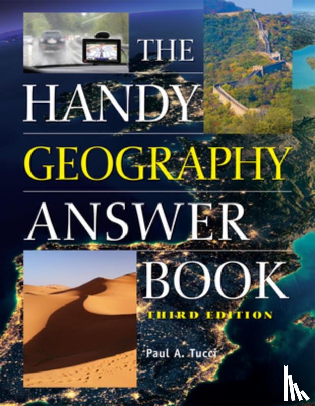 Tucci, Paul A. - The Handy Geography Answer Book