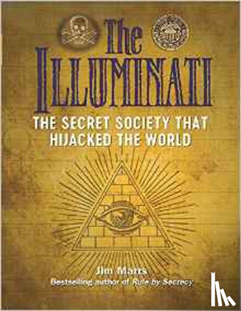 Marrs, Jim - The Illuminati: The Secret Society That Hijacked The World