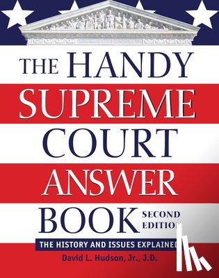 Hudson, David L. - The Handy Supreme Court Answer Book