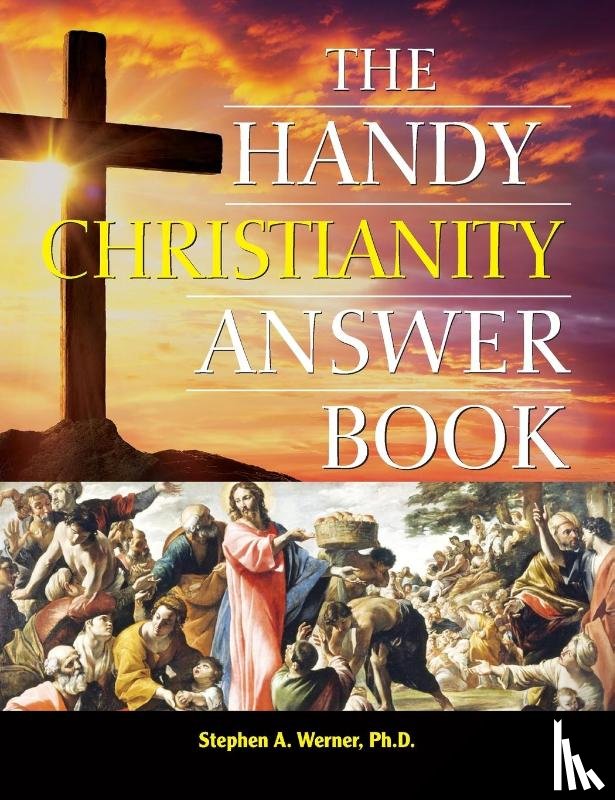 Werner, Stephen A. - The Handy Christianity Answer Book
