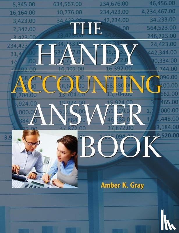 Gray, Amber K. - The Handy Accounting Answer Book