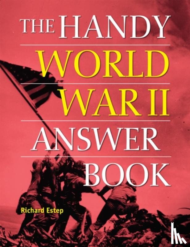 Estep, Richard - The Handy World War II Answer Book