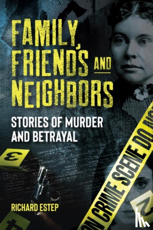 Estep, Richard - Family, Friends and Neighbors