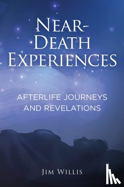 Willis, Jim - Near Death Experiences