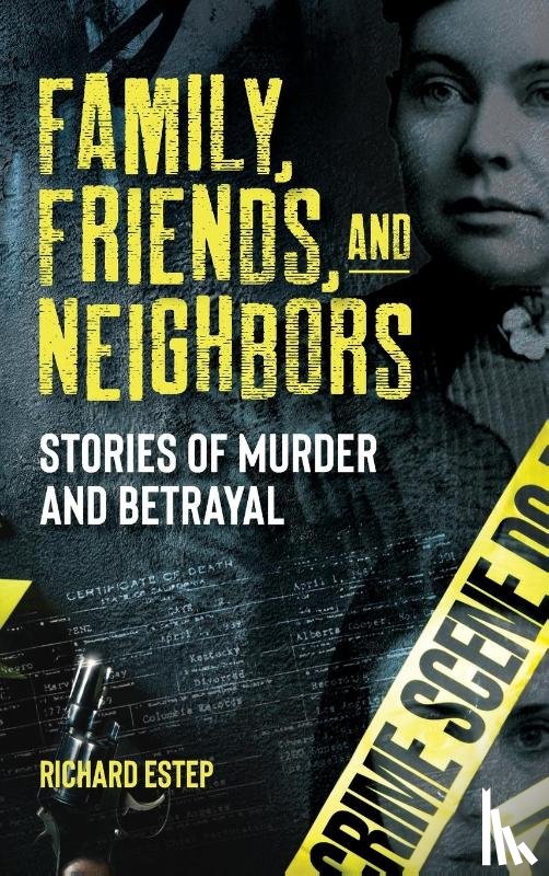 Estep, Richard - Family, Friends and Neighbors