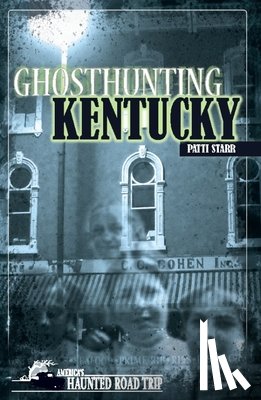 Starr, Patti - Ghosthunting Kentucky