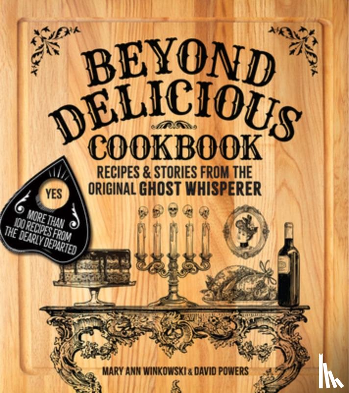 Winkowski, Mary Ann, Powers, David - Beyond Delicious Cookbook