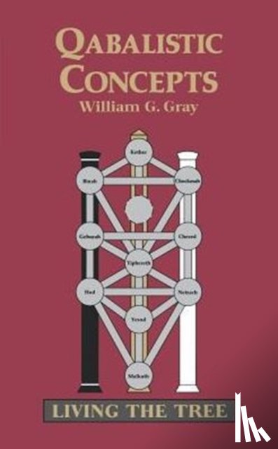 Gray, William G. - Qabalistic Concepts