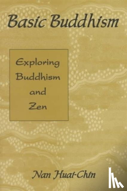Nan, Huai-Chin, Huai-Chin, Nan - Basic Buddhism