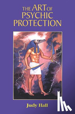 Hall, Judy - ART OF PSYCHIC PROTECTION