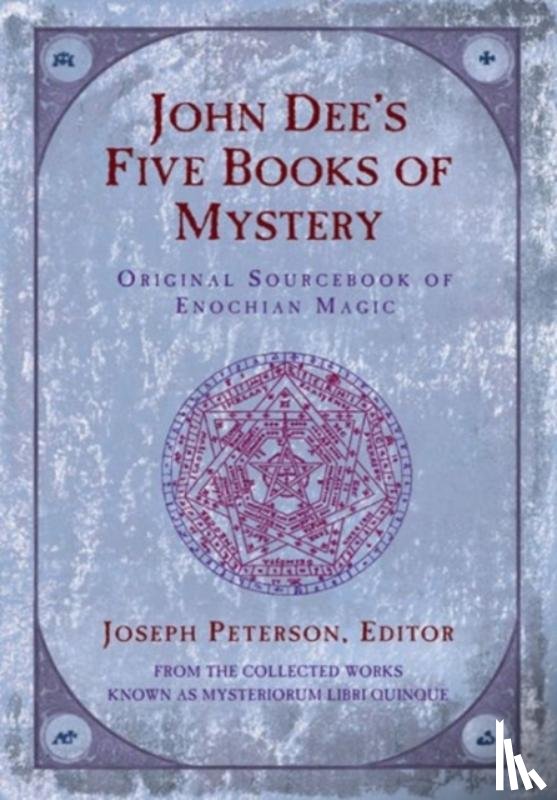  - John Dee's Five Books of Mystery