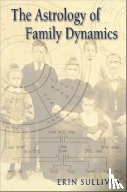 Sullivan, Erin - Astrology of Family Dynamics