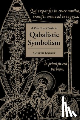 Knight, Gareth - Practical Guide to Qabalistic Symbolism
