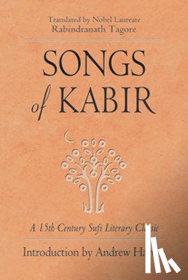Tagore, Rabindranath - Songs of Kabir