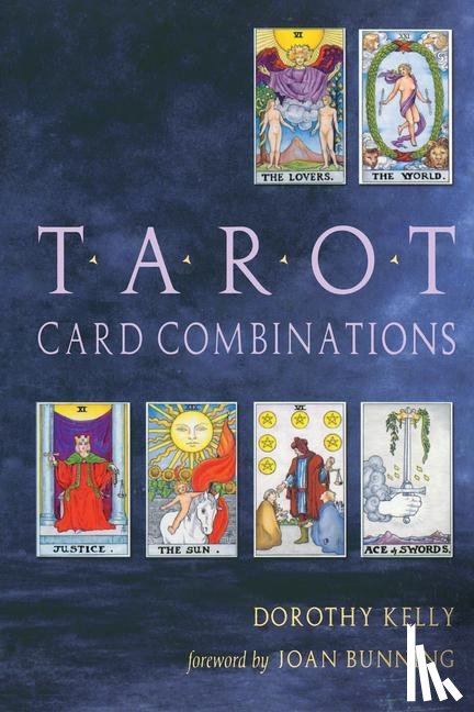 Kelly, Dorothy - Tarot Card Combinations