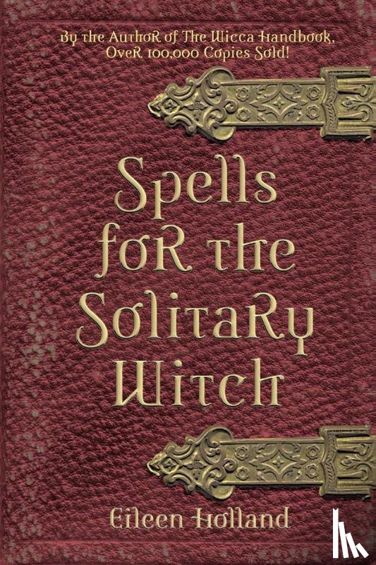 Holland, Eileen - Spells for the Solitary Witch