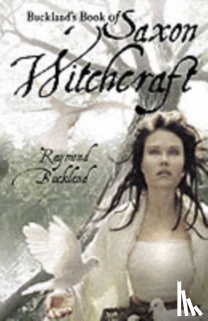 Buckland, Raymond - Buckland'S Book of Saxon Witchcraft