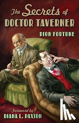 Fortune, Dion (Dion Fortune) - Secrets of Doctor Taverner
