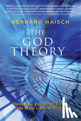 Haisch, Bernard (Bernard Haisch) - God Theory