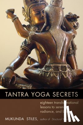 Stiles, Mukunda - Tantra Yoga Secrets