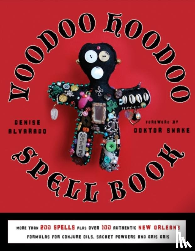 Alvarado, Denise (Denise Alvarado) - Voodoo Hoodoo Spellbook