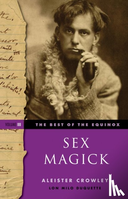 Crowley, Aleister (Aleister Crowley) - Sex Magick Best of the Equinox Volume III