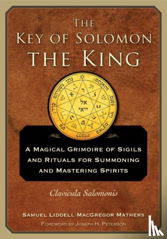 Mathers, S.L. MacGregor (S.L. MacGregor Mathers) - The Key of Solomon the King