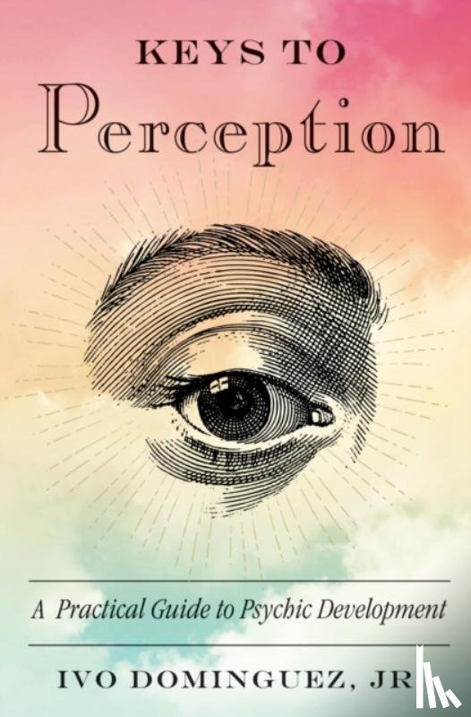 Dominguez Jr., Ivo - Keys to Perception