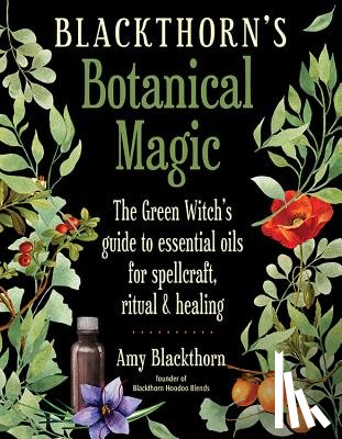 Blackthorn, Amy (Amy Blackthorn) - Blackthorn'S Botanical Magic
