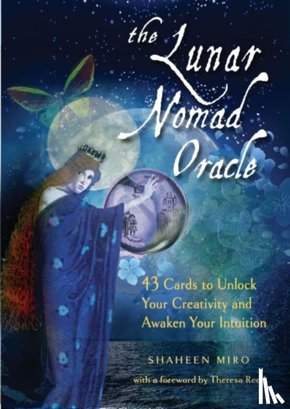 Miro, Shaheen - The Lunar Nomad Oracle: 43 Cards to Unlock Your Creativity and Awaken Your Intuition [With Book(s)]