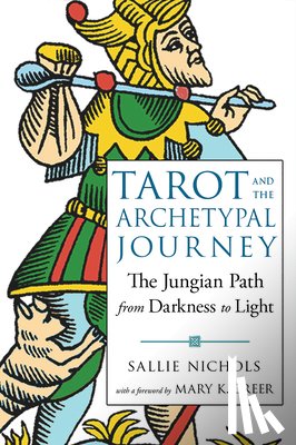 Nichols, Sallie - Tarot and the Archetypal Journey