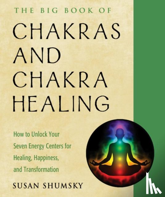 Shumsky, Susan - The Big Book of Chakras and Chakra Healing