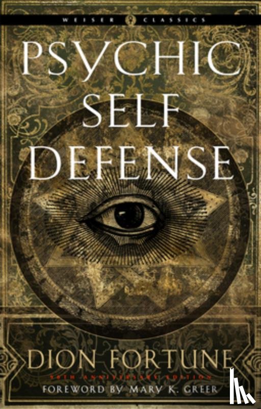 Fortune, Dion (Dion Fortune) - Psychic Self-Defense