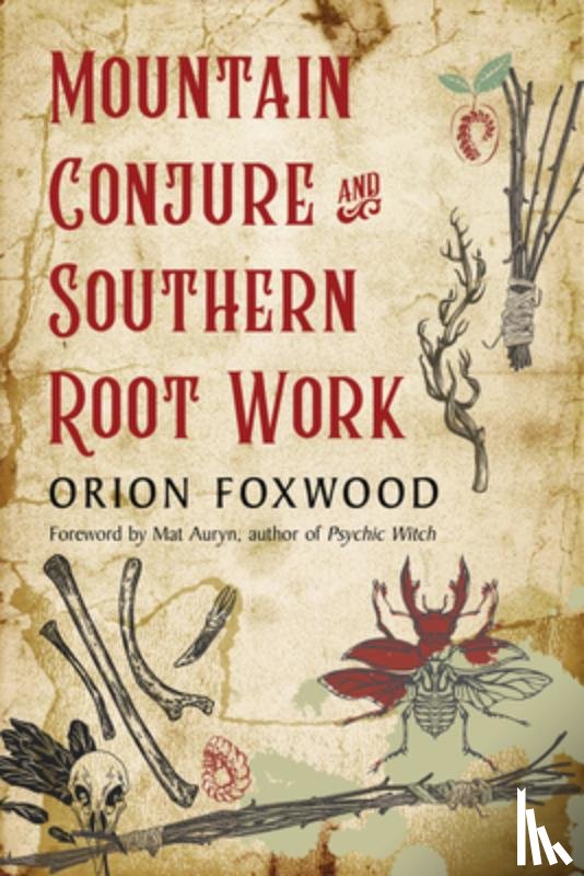 Foxwood, Orion - Mountain Conjure and Southern Root Work