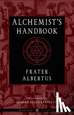Albertus, Frater (Frater Albertus) - Alchemist'S Handbook - New Edition