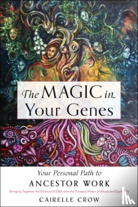 Crow Perilloux, Cairelle - The Magic in Your Genes