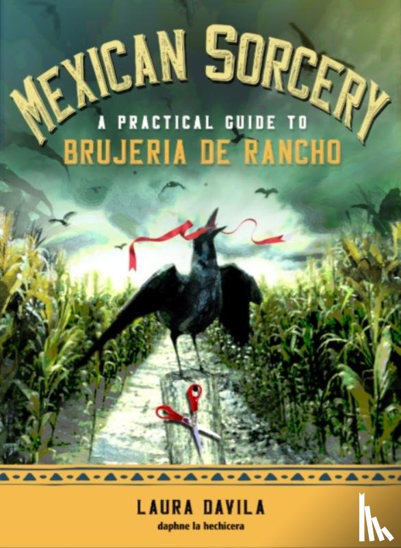 Davila, Laura - Mexican Sorcery