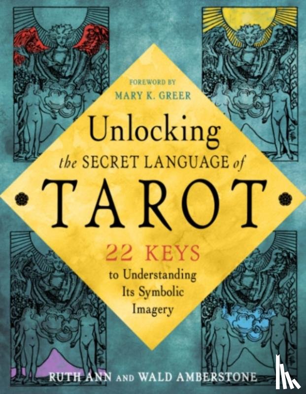 Amberstone, Wald, Amberstone, Ruth Ann - Unlocking the Secret Language of Tarot