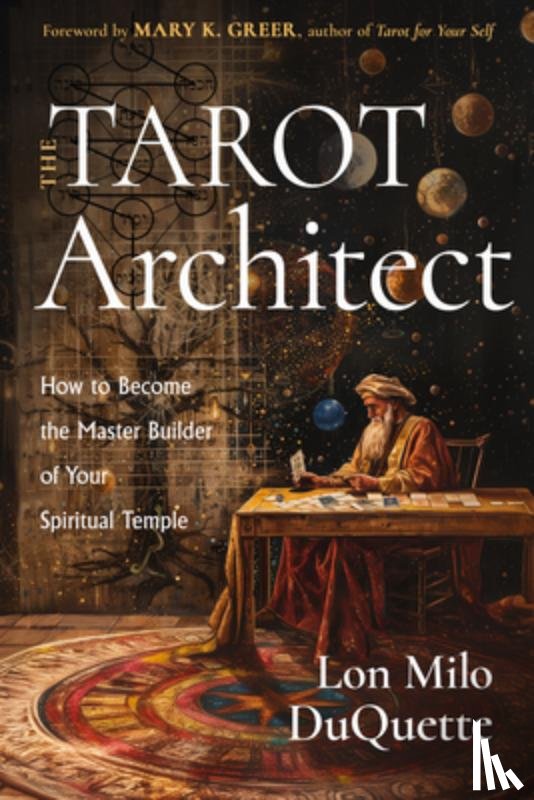 DuQuette, Lon Milo - The Tarot Architect