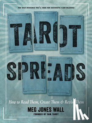 Wall, Meg Jones - Tarot Spreads