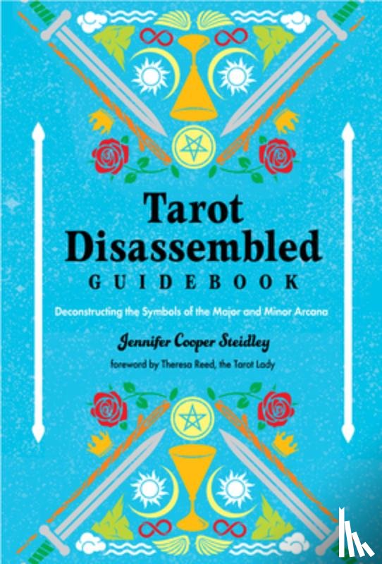 Steidley, Jennifer Cooper - Tarot Disassembled Guidebook
