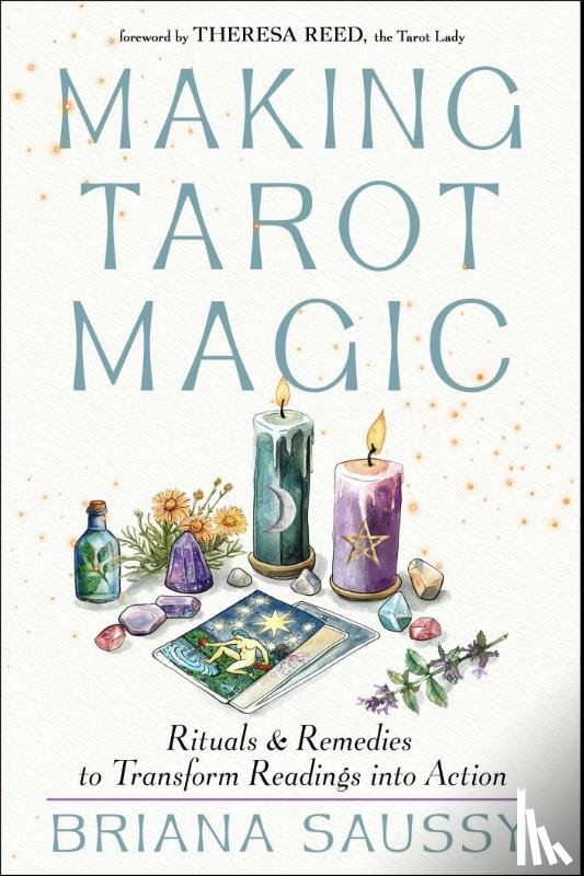 Saussy, Briana - Making Tarot Magic