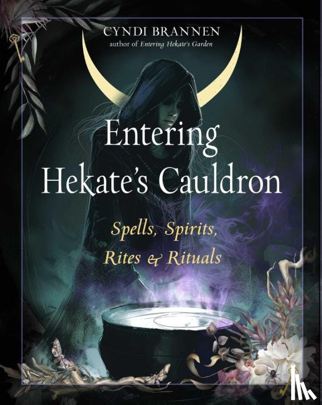 Brannen, Cyndi - Entering Hekate's Cauldron