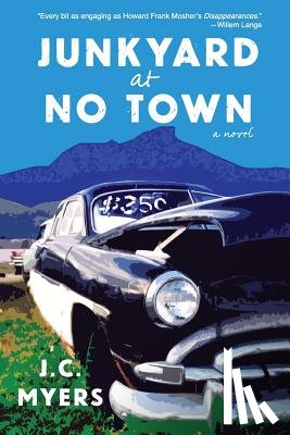 Myers, J. C. - Junkyard at No Town
