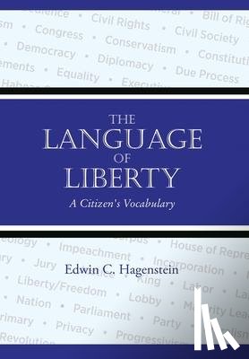 Hagenstein, Edwin - The Language of Liberty
