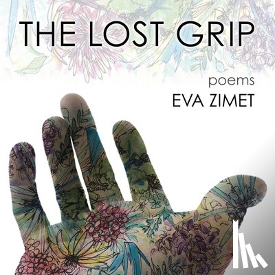 Zimet, Eva - The Lost Grip